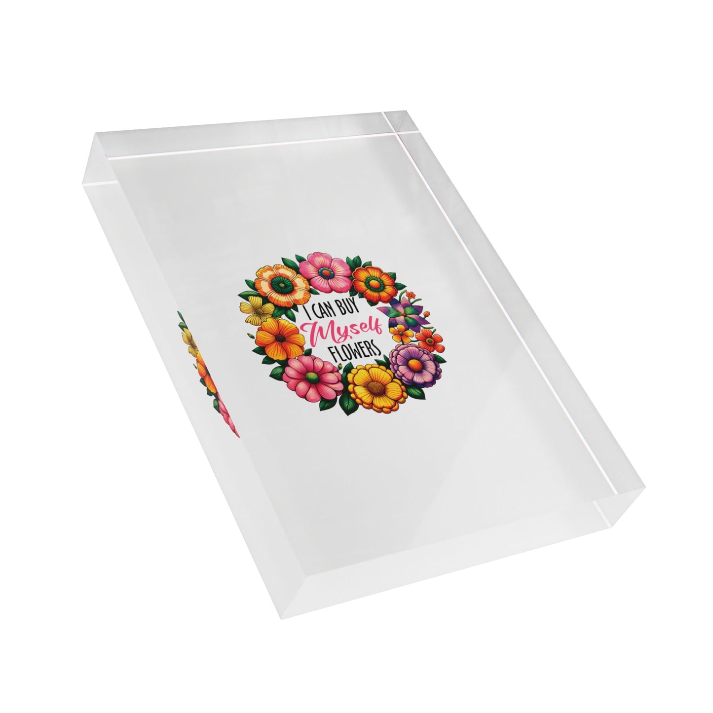 Floral Photo Block - 'I Can Buy Myself Flowers' Home Décor