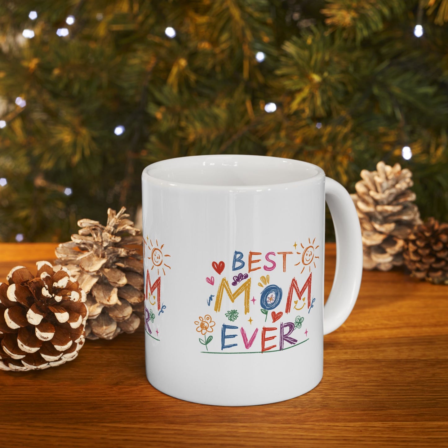 Best Mom Ever Ceramic Mug - Heartfelt Gift for Mother's Day, 11oz & 15oz