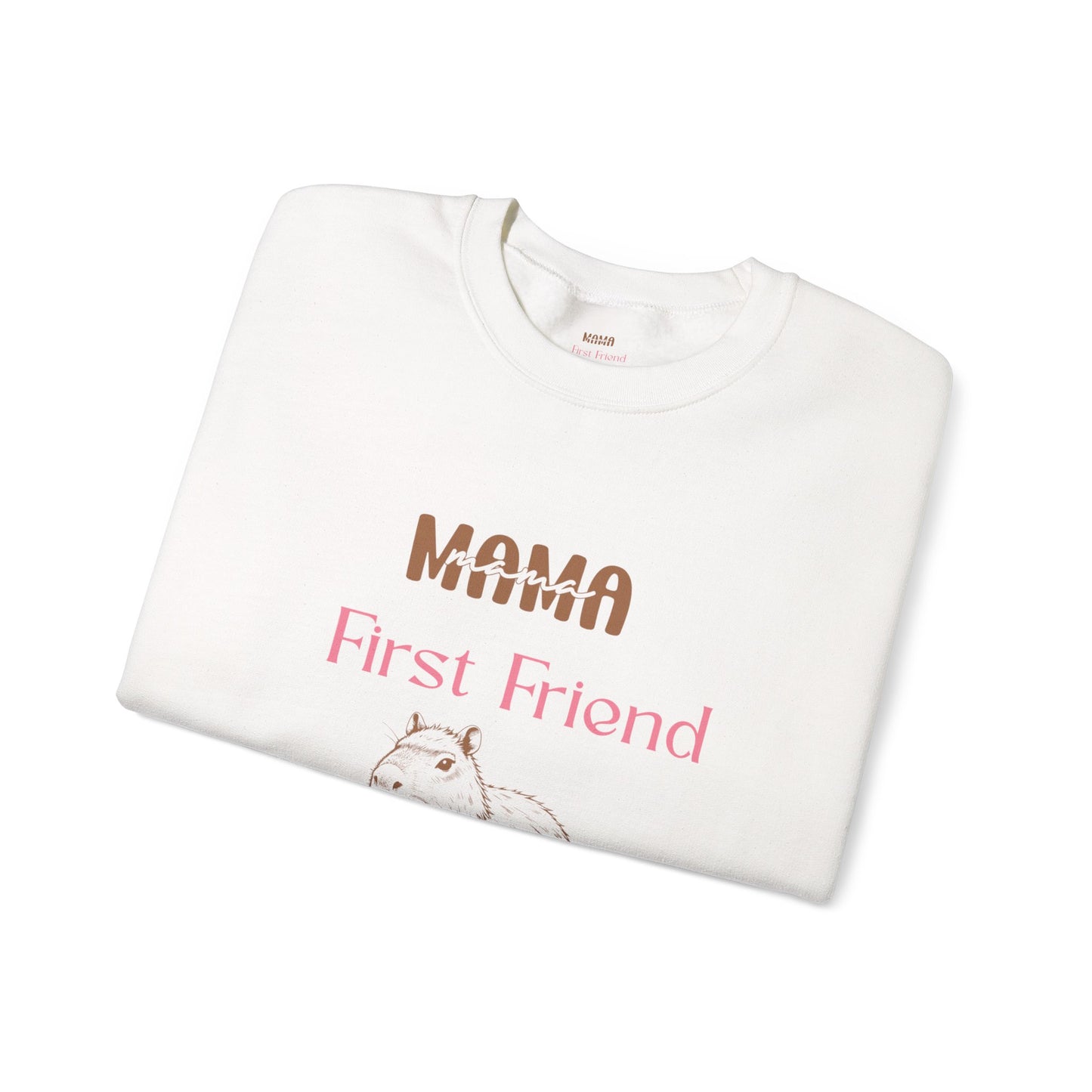Mama's First Friend Sweatshirt – Cozy Gift for Moms, Baby Shower, Mother's Day, Family Celebration, Cute Gift Idea