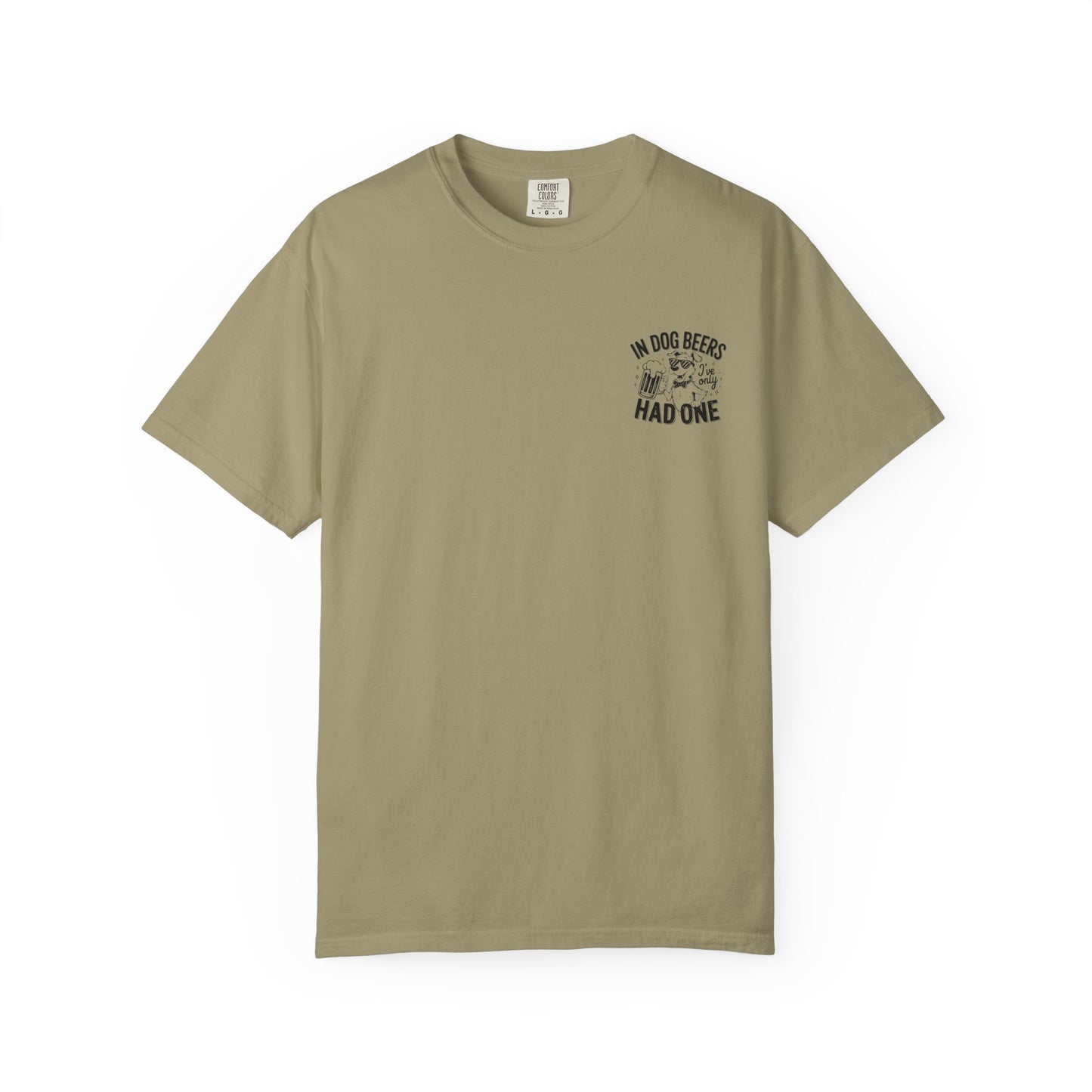 Funny Dog Lovers Unisex T-Shirt - "In Dog Beers I've Only Had One"