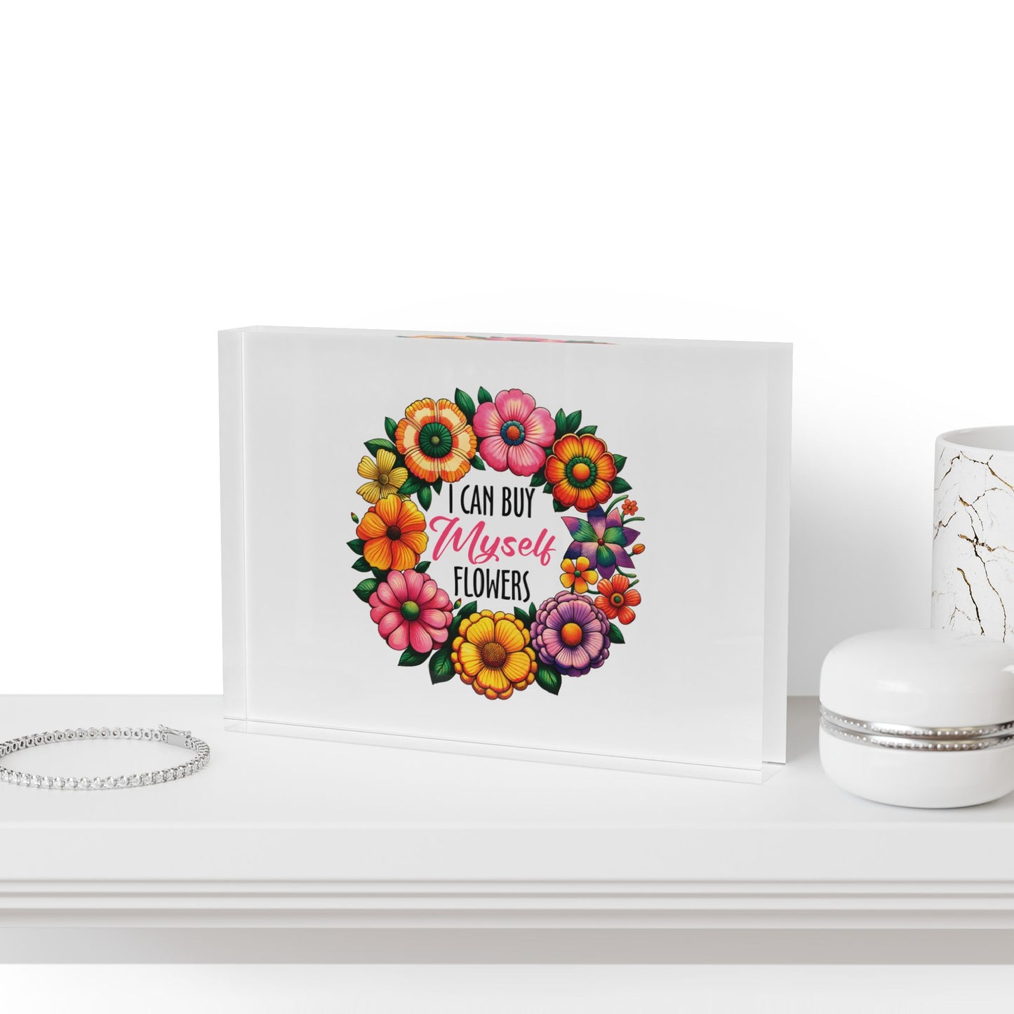 Floral Photo Block - 'I Can Buy Myself Flowers' Home Décor