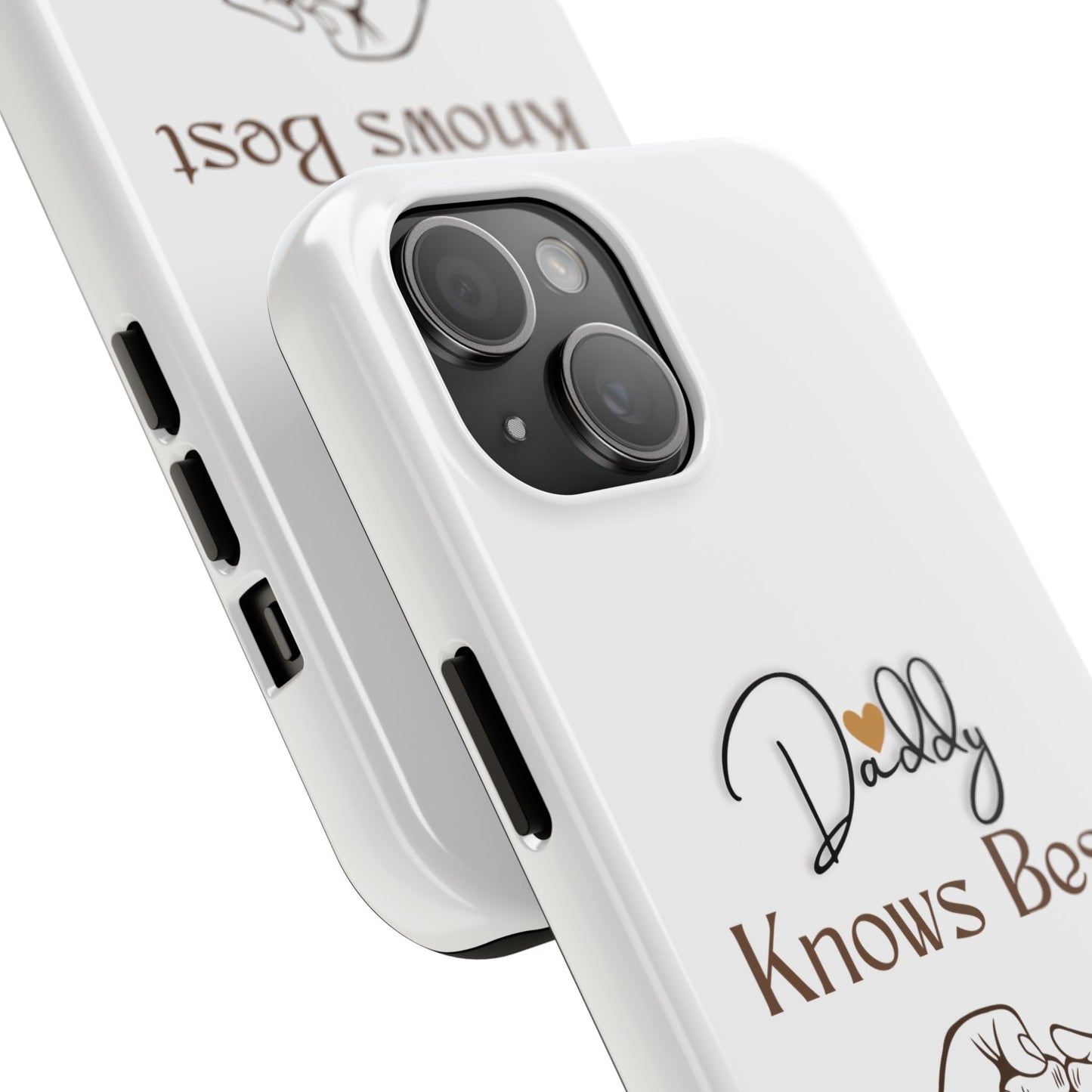 Daddy Knows Best Tough Phone Case | Perfect Gift for Father's Day, Dad's Birthday, Baby Showers, New Dad, Family Celebrations
