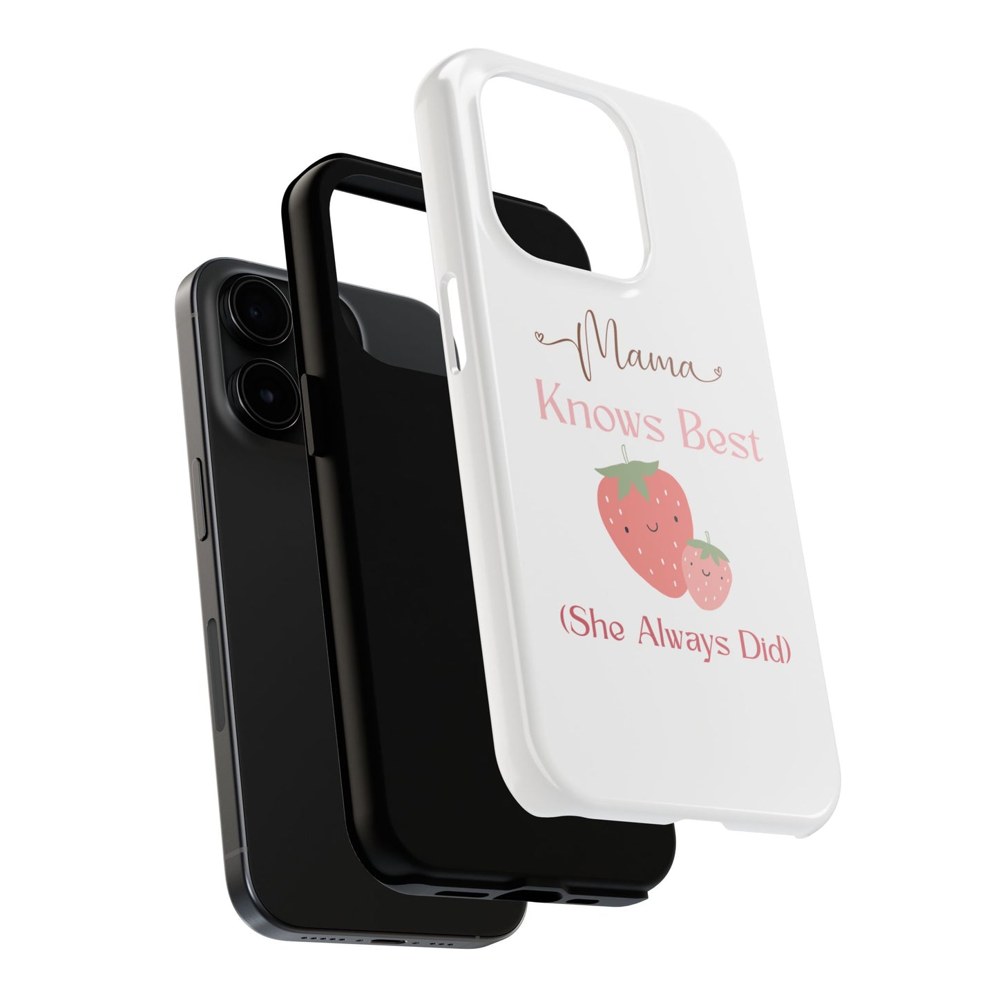 Mama Knows Best Tough Phone Case - Cute Strawberry Design