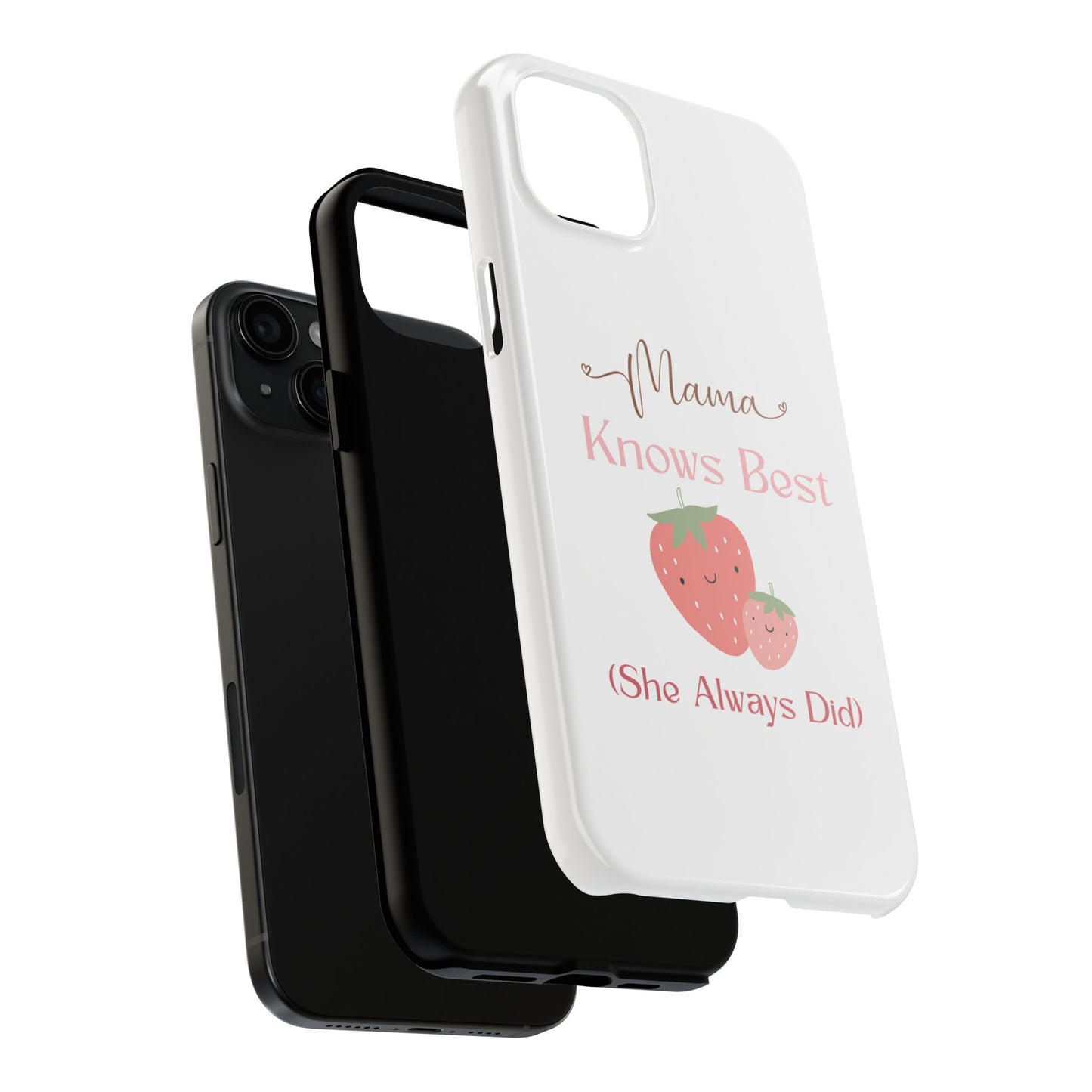 Mama Knows Best Tough Phone Case - Cute Strawberry Design