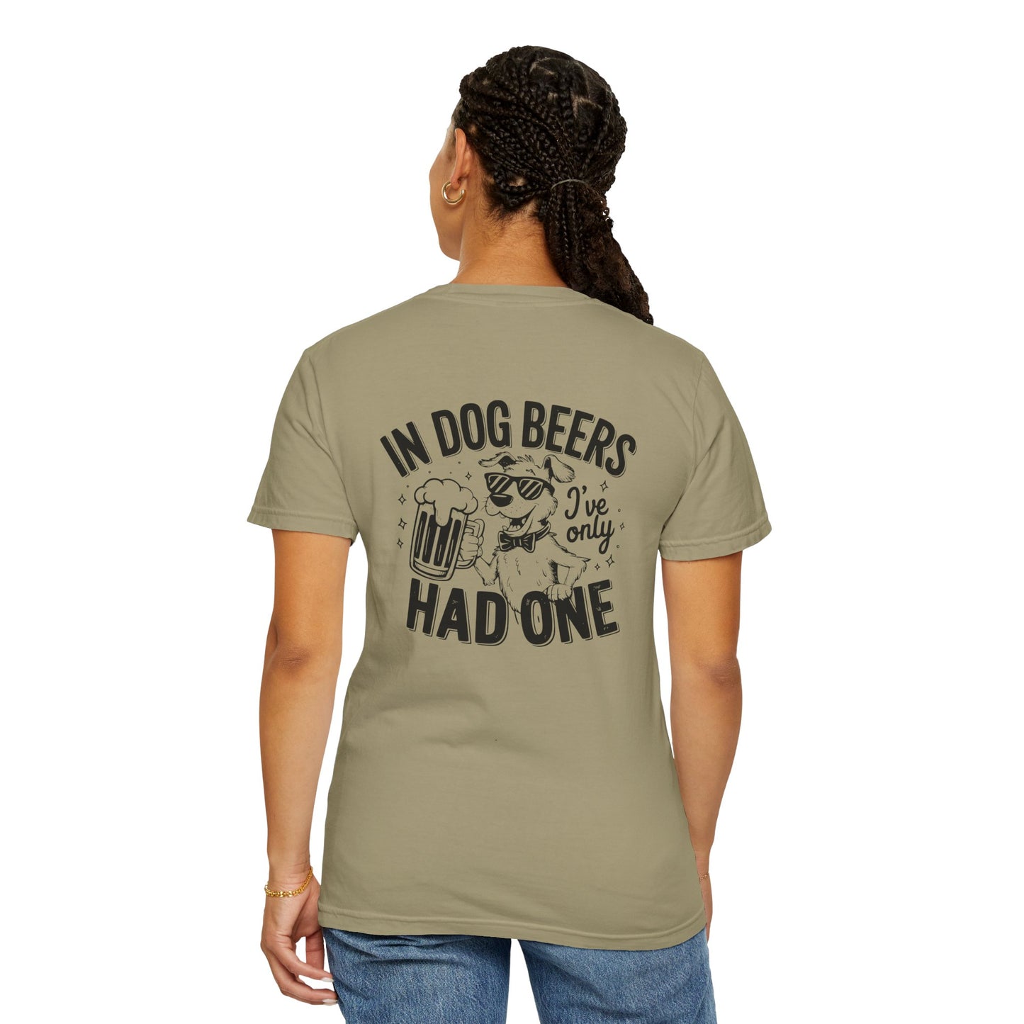 Funny Dog Lovers Unisex T-Shirt - "In Dog Beers I've Only Had One"