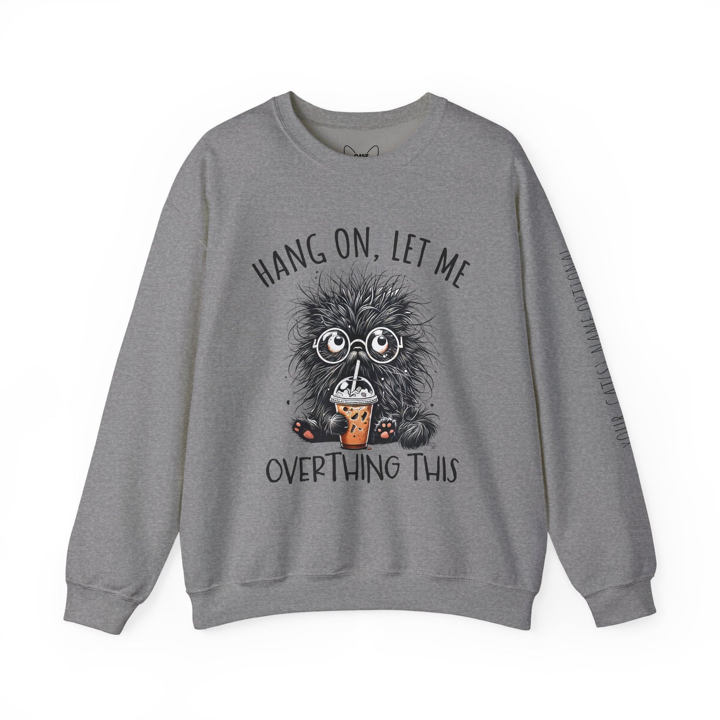 Funny Cat Mom Sweatshirt – “Hang On, Let Me Overthing This”, Personalized Cat Name Sleeve | Cozy Women’s Crewneck