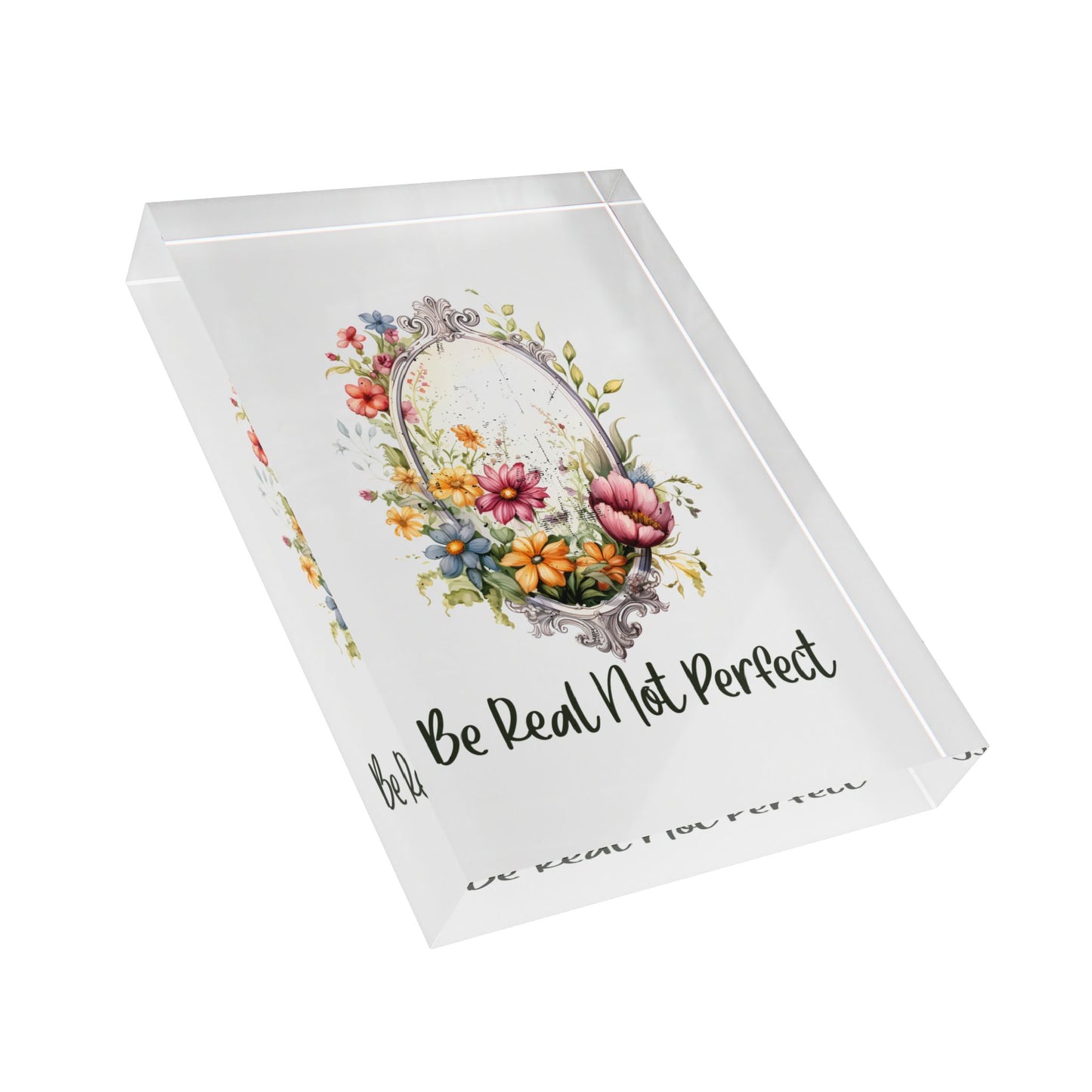 Floral Photo Block - 'Be Real Not Perfect' Inspirational Home Decor