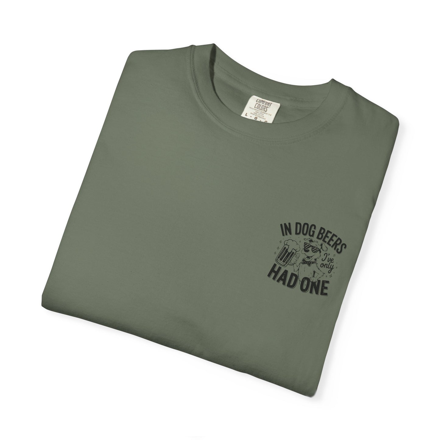 Funny Dog Lovers Unisex T-Shirt - "In Dog Beers I've Only Had One"
