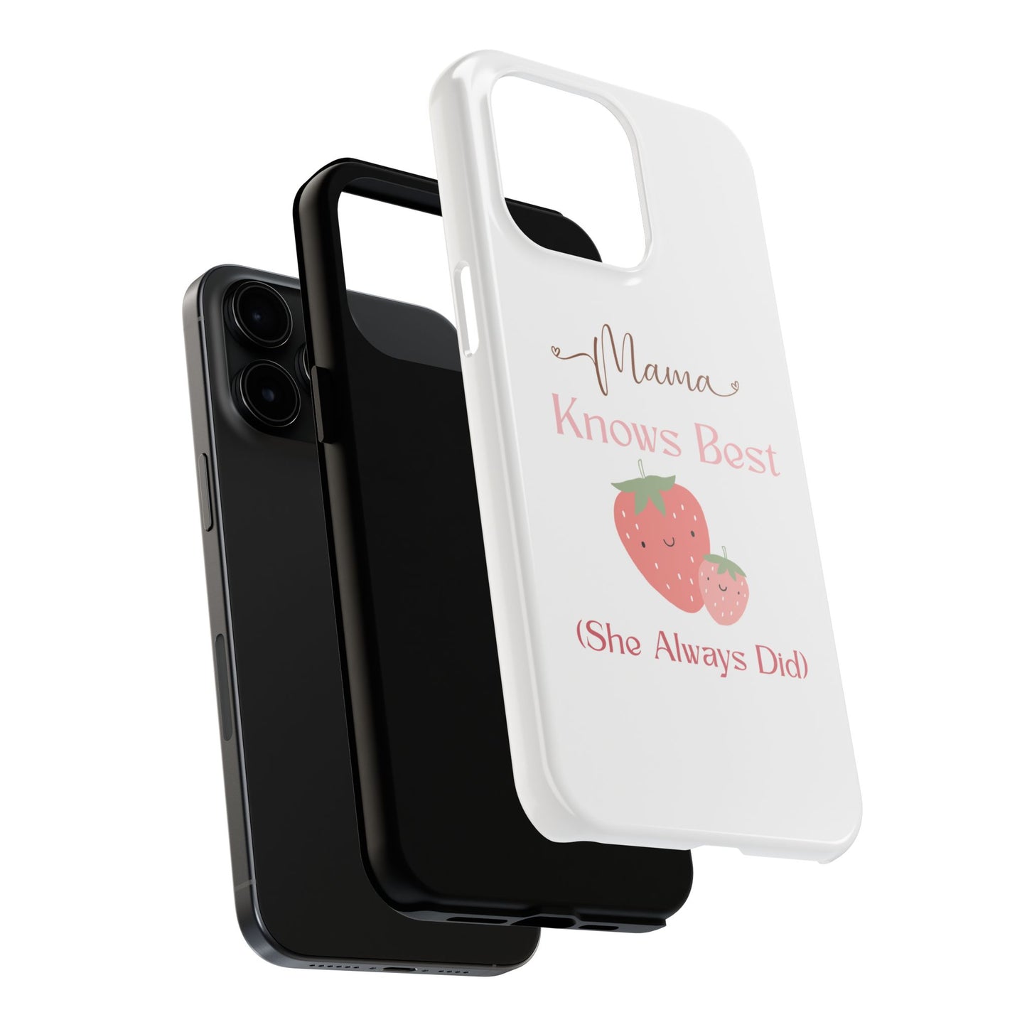 Mama Knows Best Tough Phone Case - Cute Strawberry Design