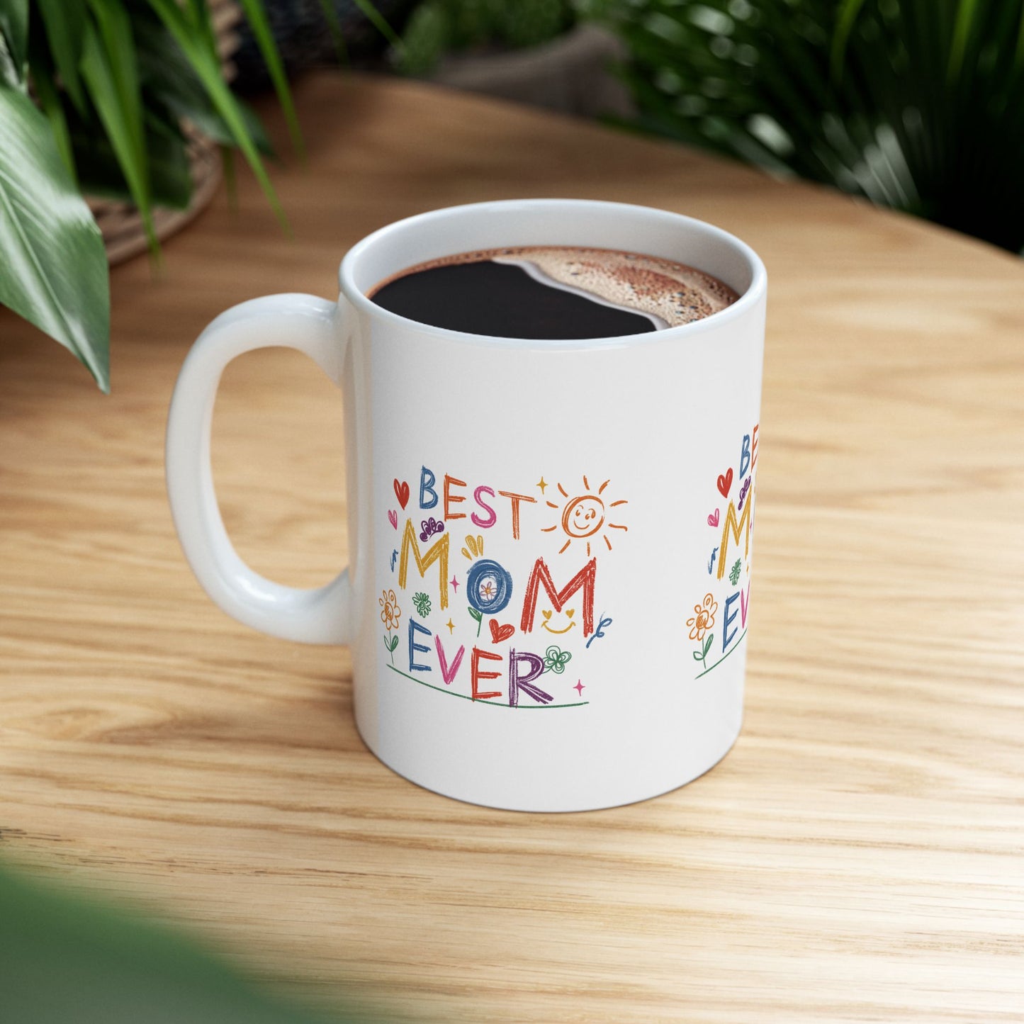 Best Mom Ever Ceramic Mug - Heartfelt Gift for Mother's Day, 11oz & 15oz