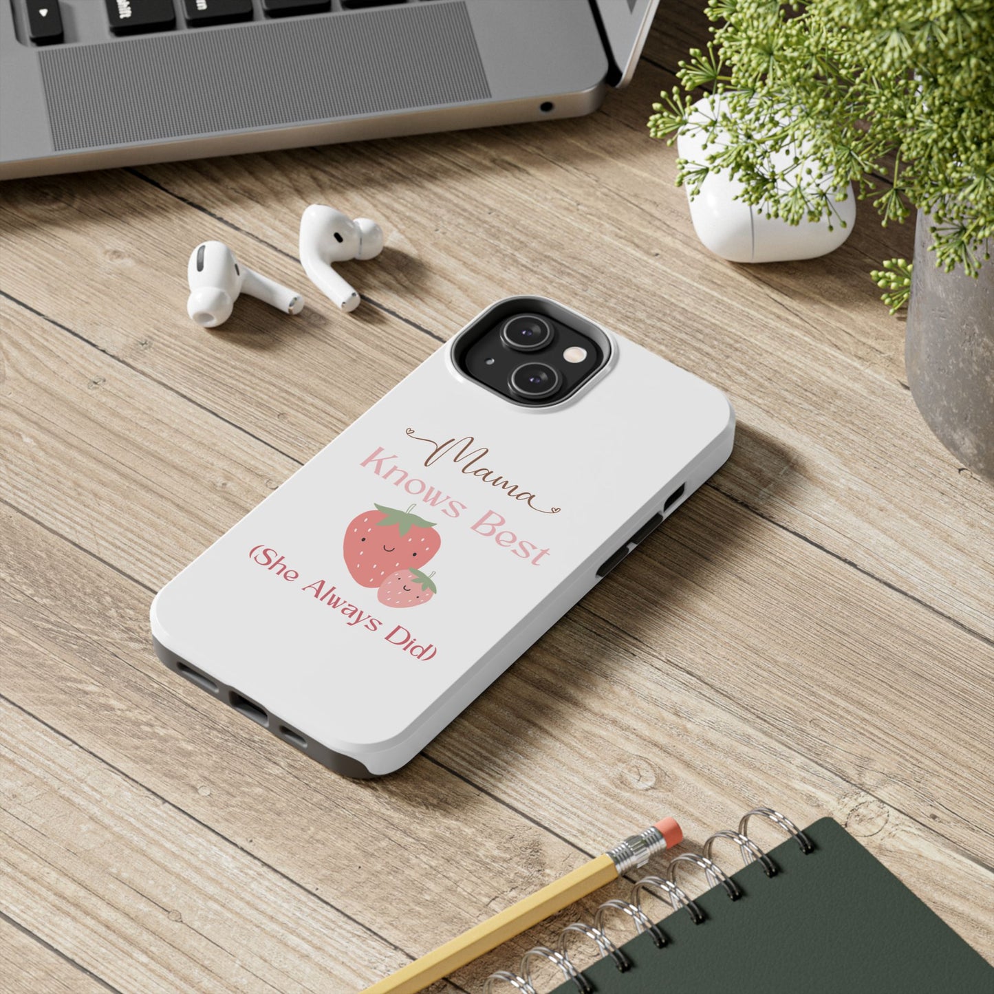 Mama Knows Best Tough Phone Case - Cute Strawberry Design