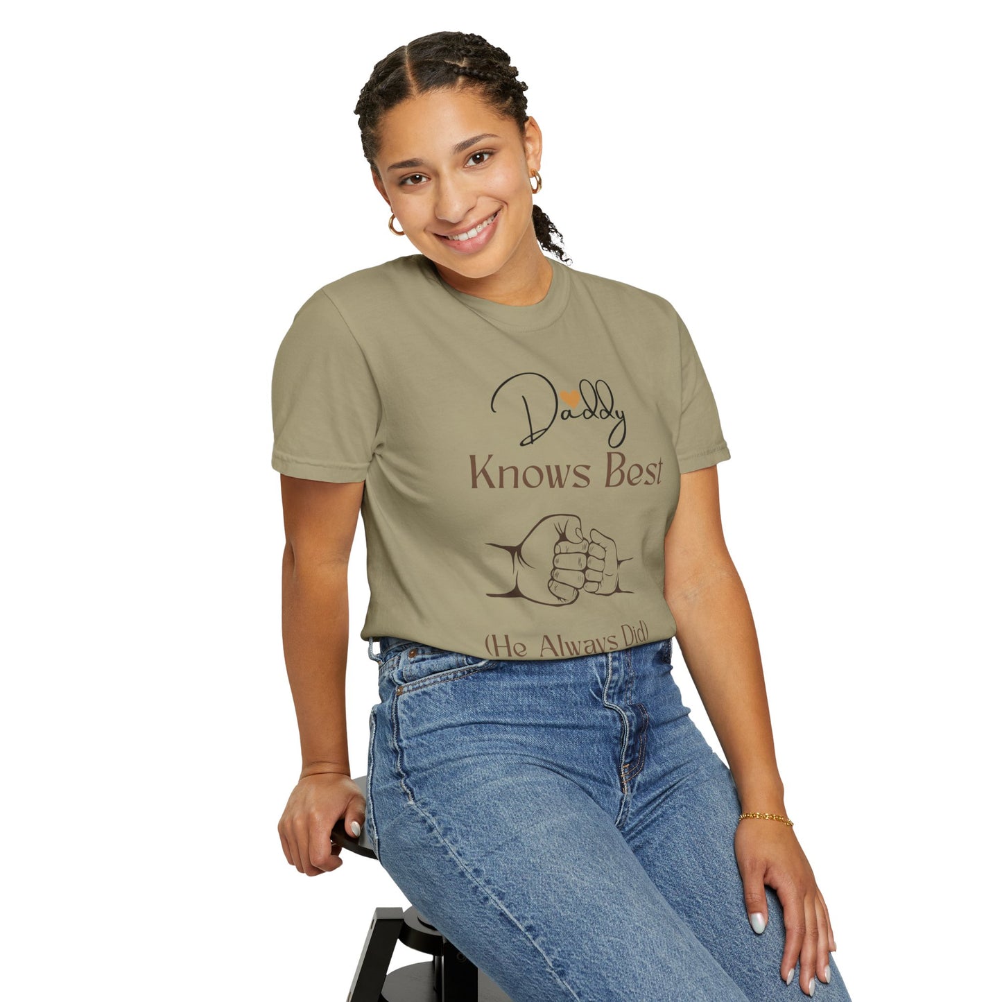 Daddy Knows Best Unisex Garment-Dyed T-Shirt