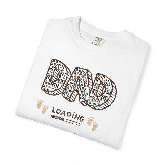 Dad Loading Garment-Dyed T-Shirt - Perfect for Father's Day or New Dads