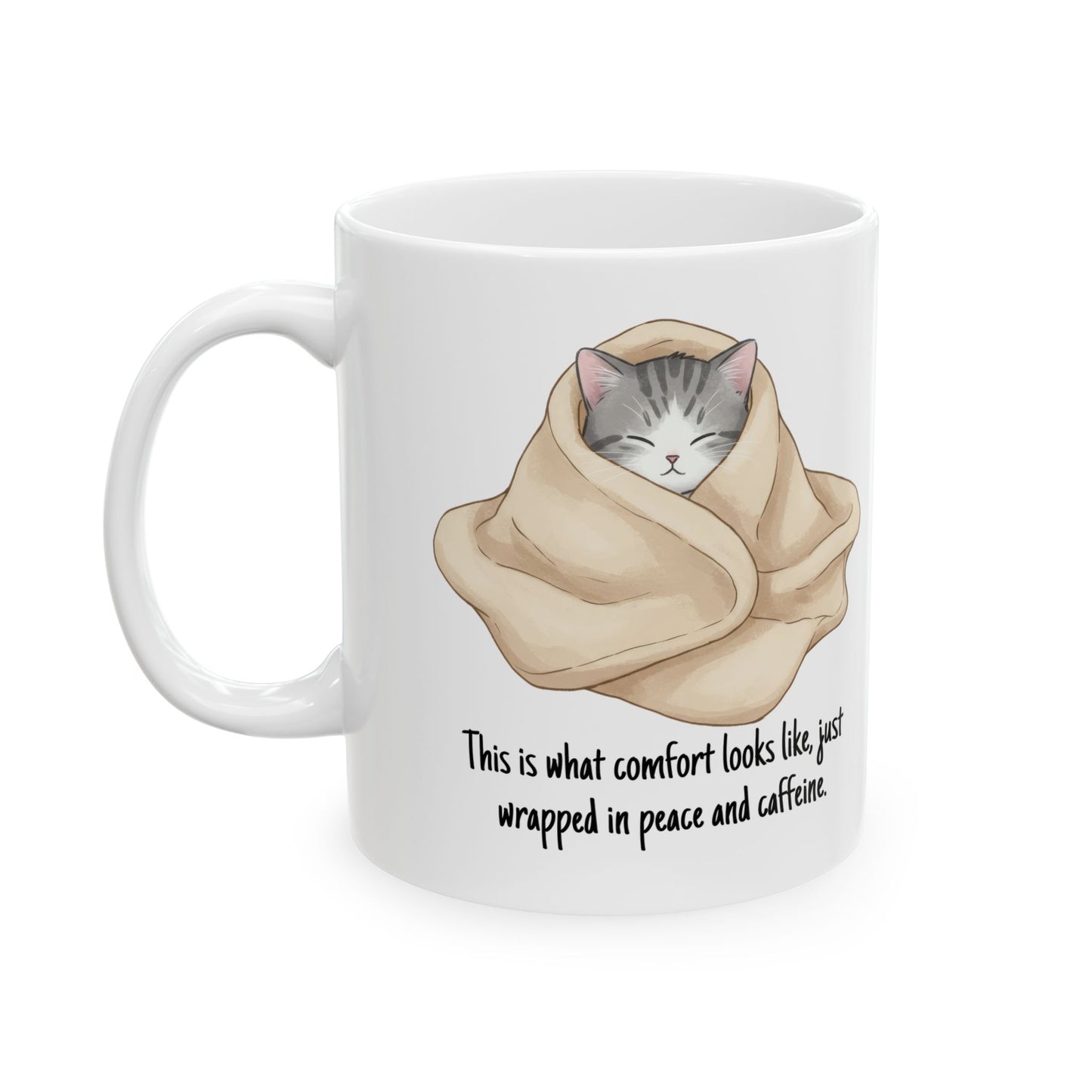 Cozy Cat Mug 11oz – “This Is What Comfort Looks Like” Quote | Funny Ceramic Coffee Cup | Gift for Cat Lovers
