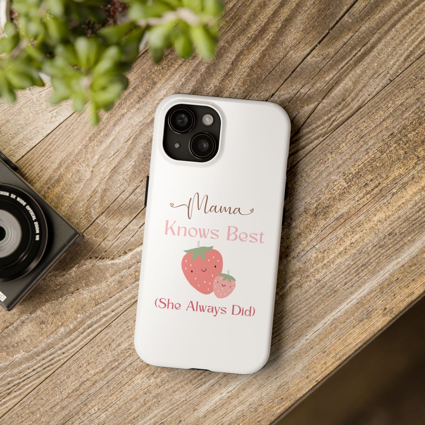 Mama Knows Best Tough Phone Case - Cute Strawberry Design