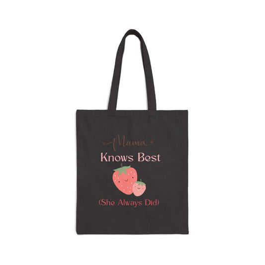 Mama Knows Best Strawberry Tote Bag - Eco-Friendly Cotton Canvas for Mother's Day and Everyday Use