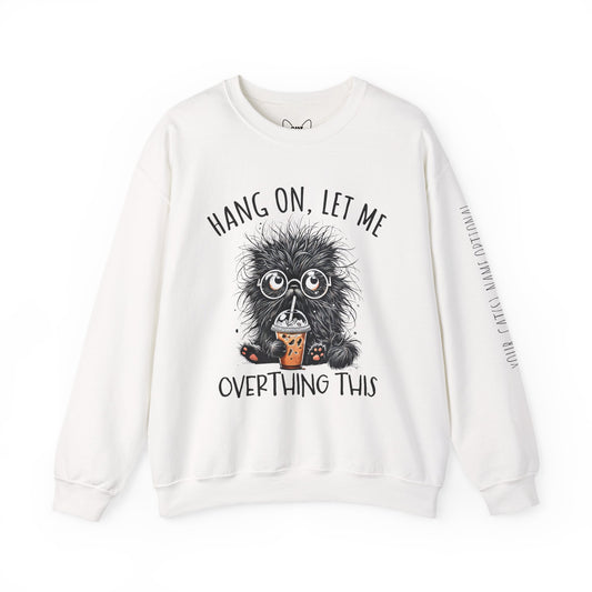 Funny Cat Mom Sweatshirt – “Hang On, Let Me Overthing This”, Personalized Cat Name Sleeve | Cozy Women’s Crewneck