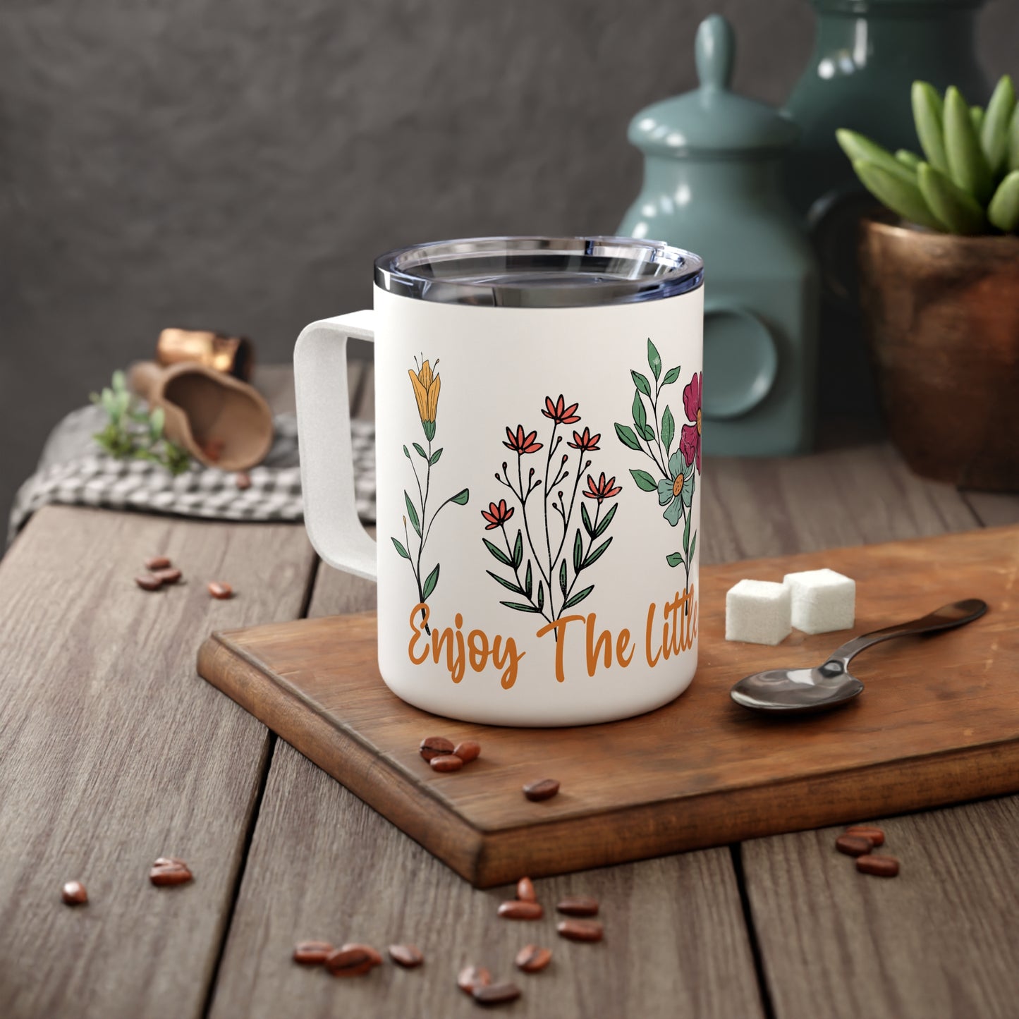 Floral Insulated Coffee Mug - "Enjoy the Little Things" - 10oz Travel Cup for Nature Lovers