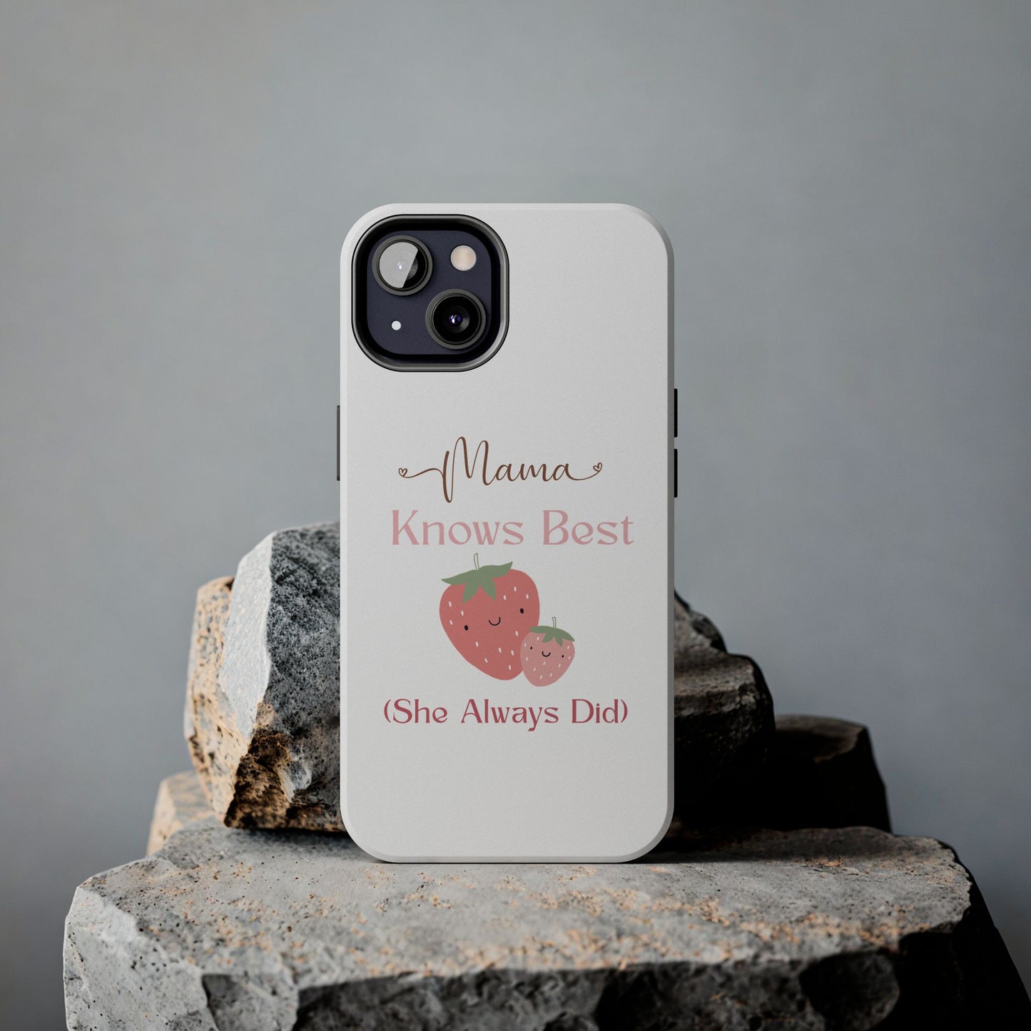 Mama Knows Best Tough Phone Case - Cute Strawberry Design