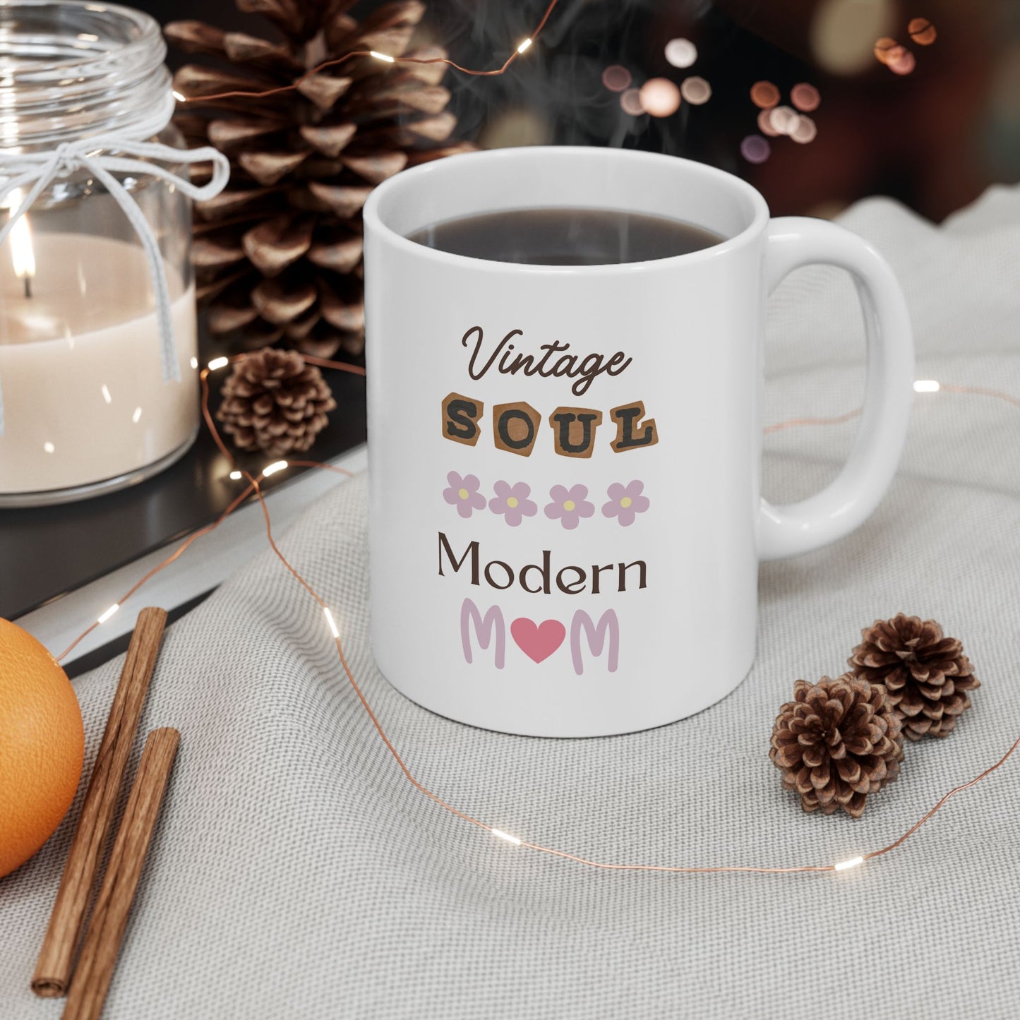 Inspirational Ceramic Mug - Perfect Gift for Moms - 11oz & 15oz Options