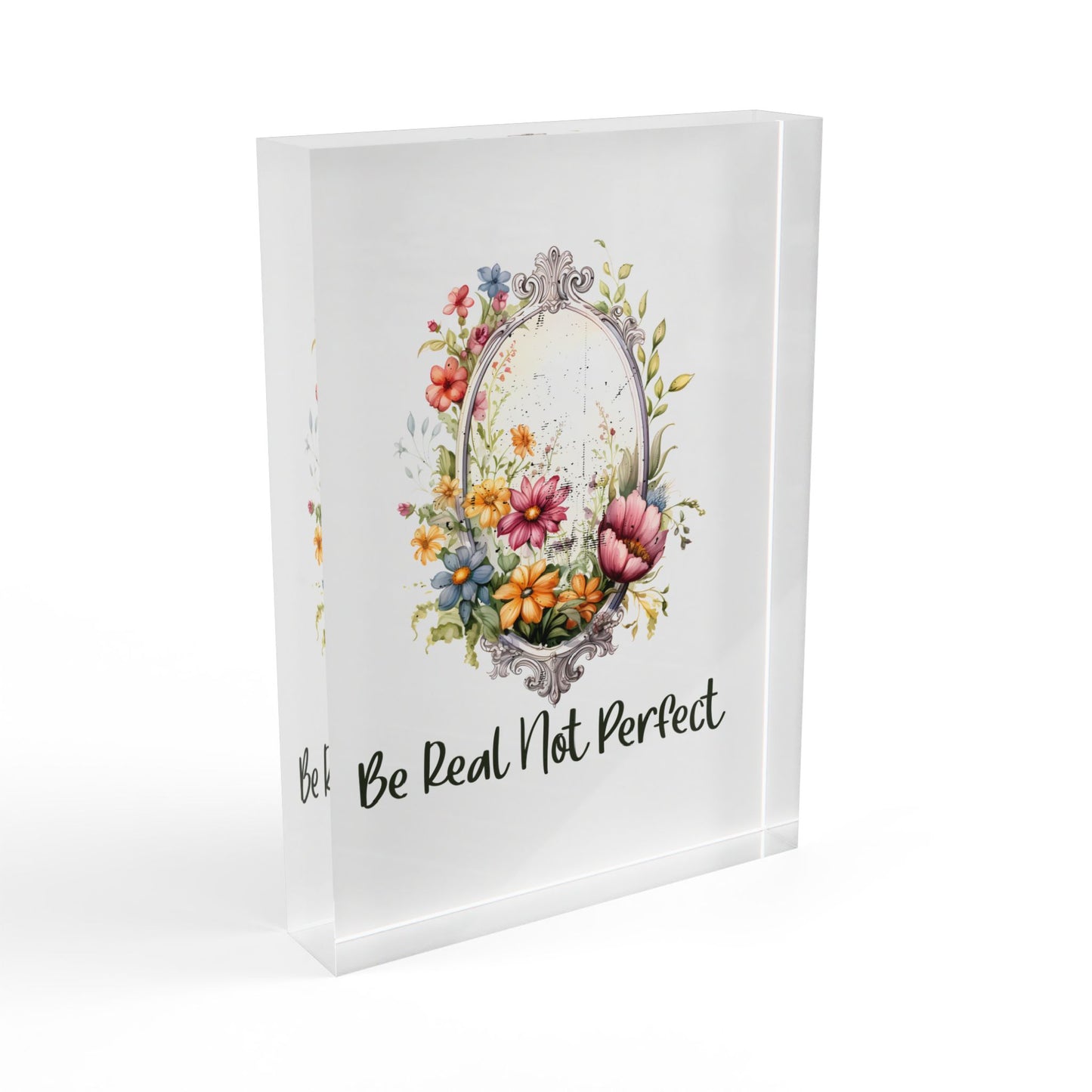 Floral Photo Block - 'Be Real Not Perfect' Inspirational Home Decor