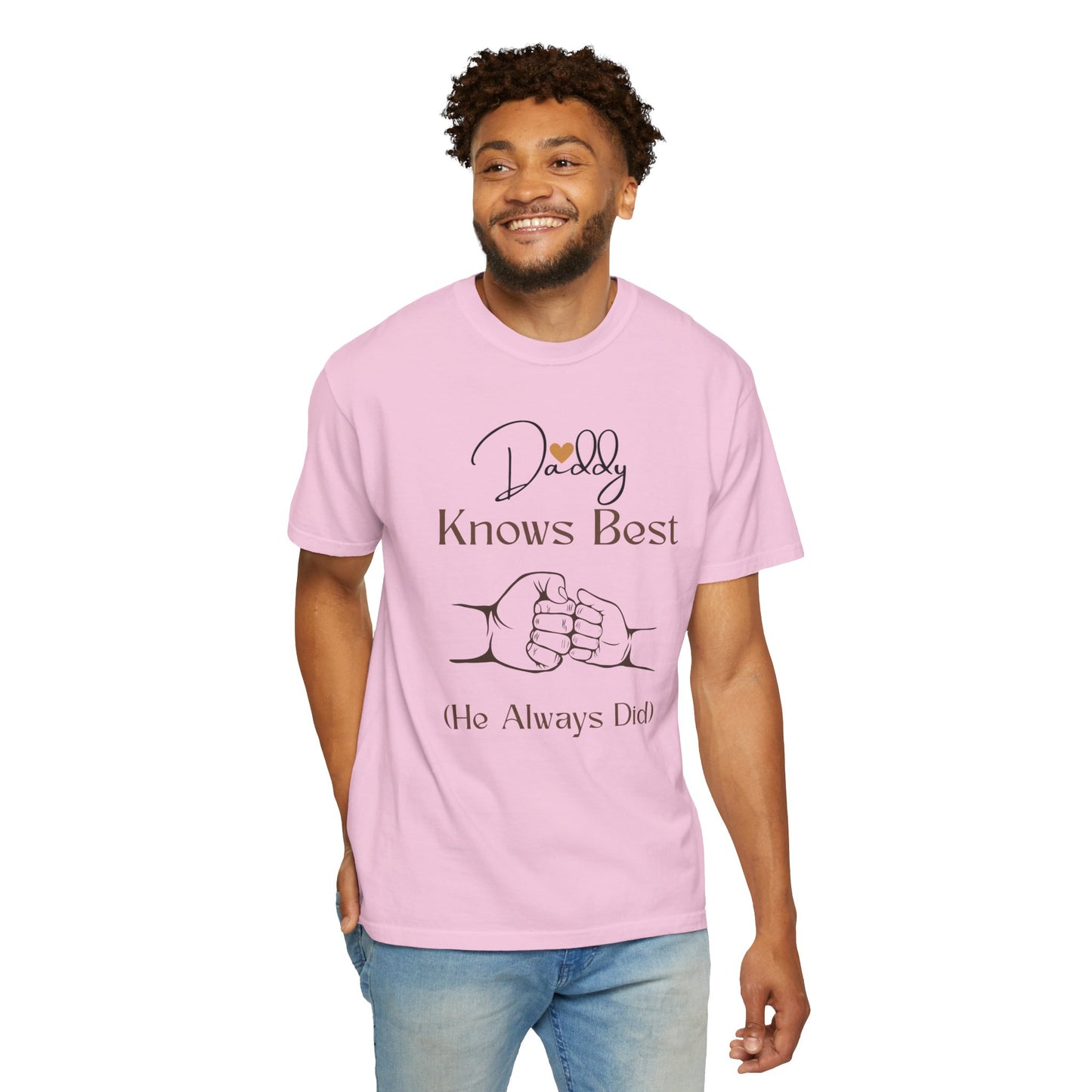 Daddy Knows Best Unisex Garment-Dyed T-Shirt