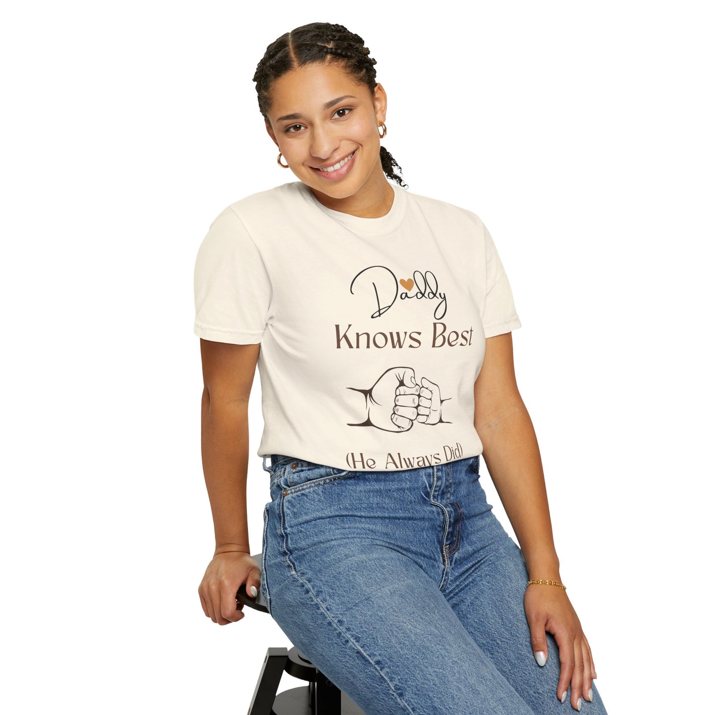 Daddy Knows Best Unisex Garment-Dyed T-Shirt