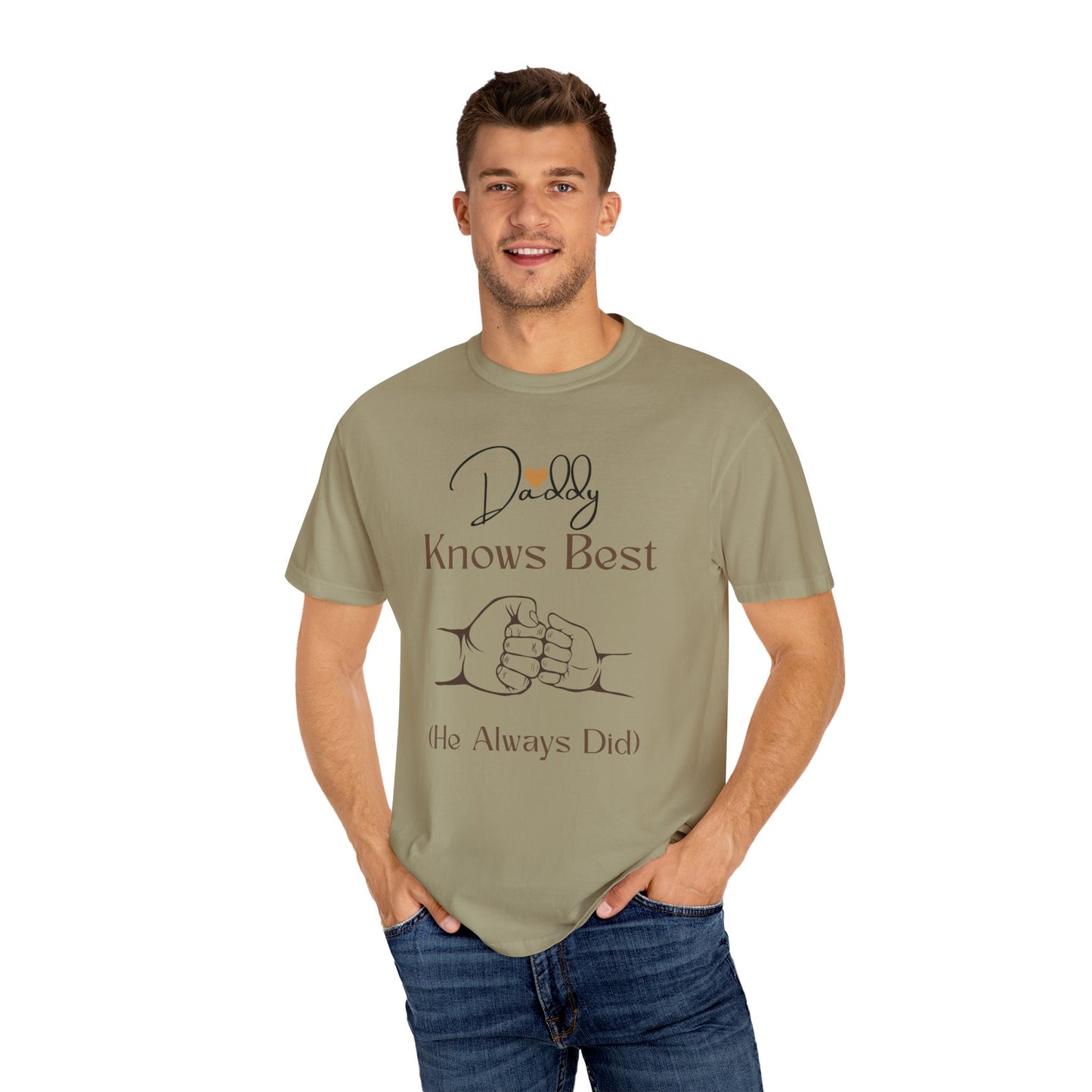 Daddy Knows Best Unisex Garment-Dyed T-Shirt