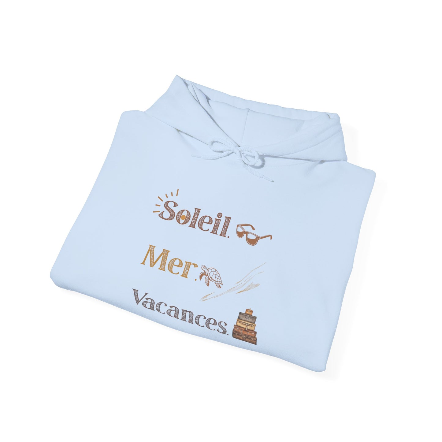 Soleil Mer Vacances Hoodie - Relaxing Beach Vibes Sweatshirt for Summer Getaways
