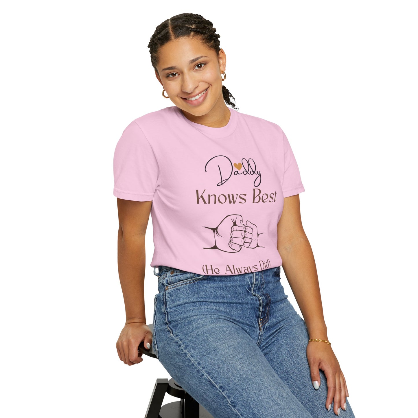 Daddy Knows Best Unisex Garment-Dyed T-Shirt
