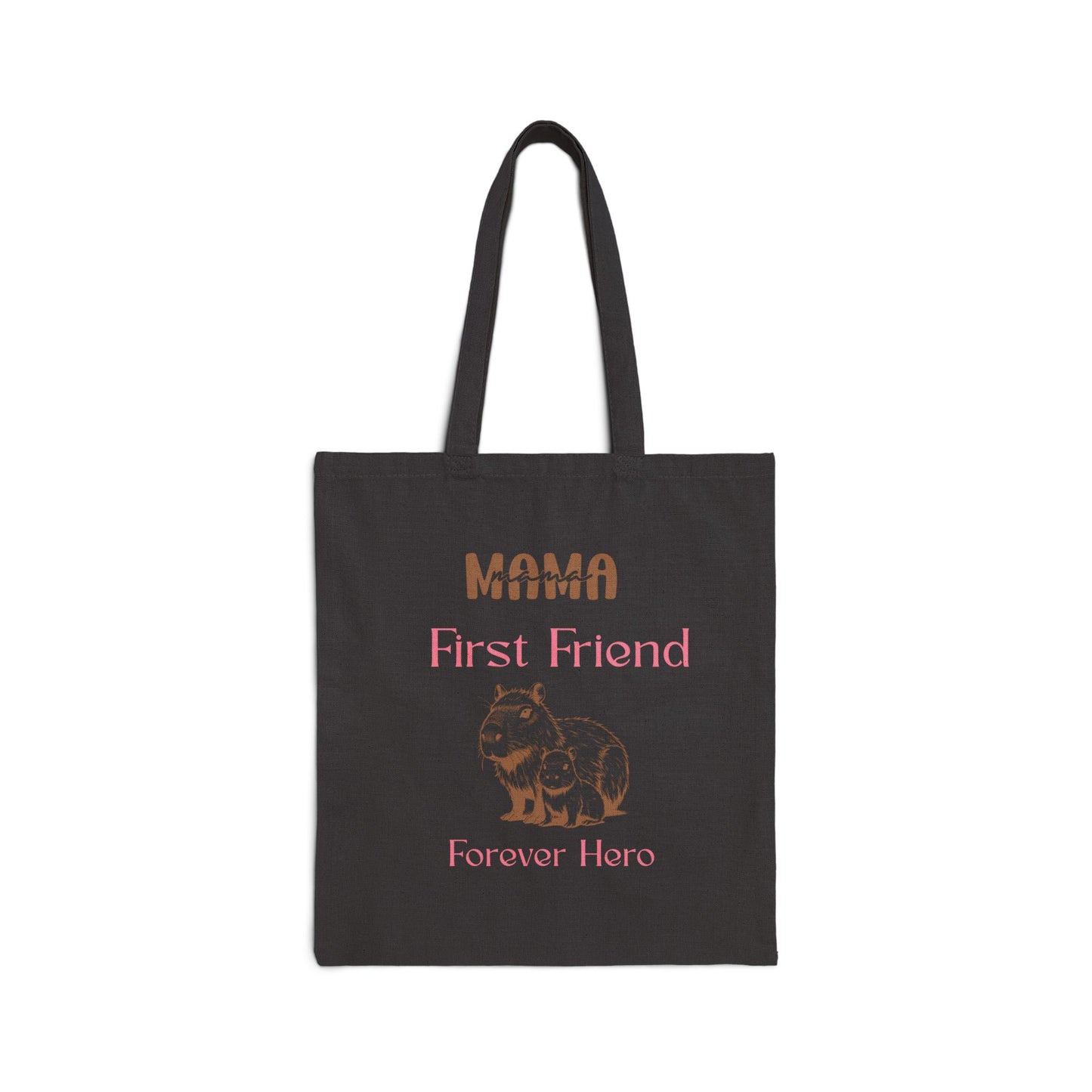 Mama First Friend Forever Hero Cotton Canvas Tote Bag