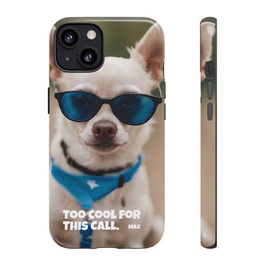 Personalized Pet Photo Phone Case - Custom Name & Funny "Too Cool For This Call" Sunglasses Design - Tough Shockproof Cover for iPhone & Samsung Galaxy - Custom Gift for Pet Lovers