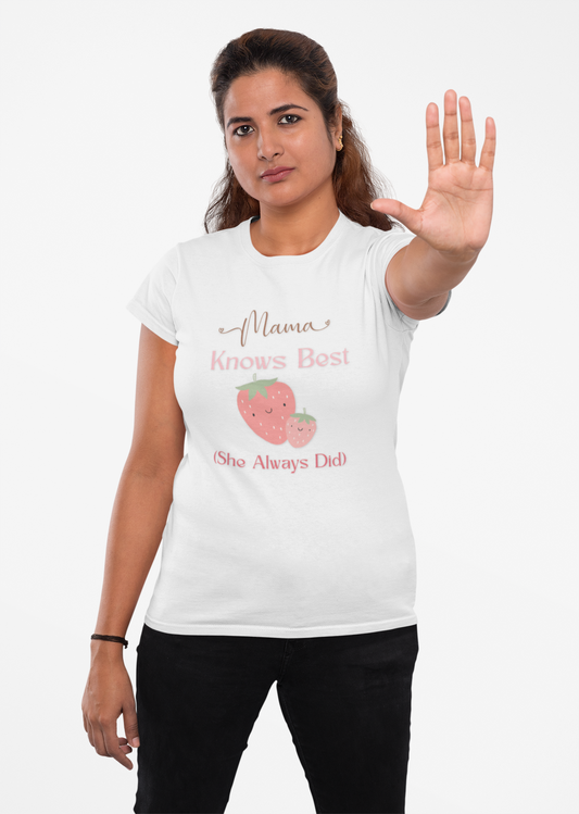 Mama Knows Best Unisex T-shirt, Mother's Day Gift, Cute Tee, Family Matching, Personalized Gift, Fun Quote Shirt