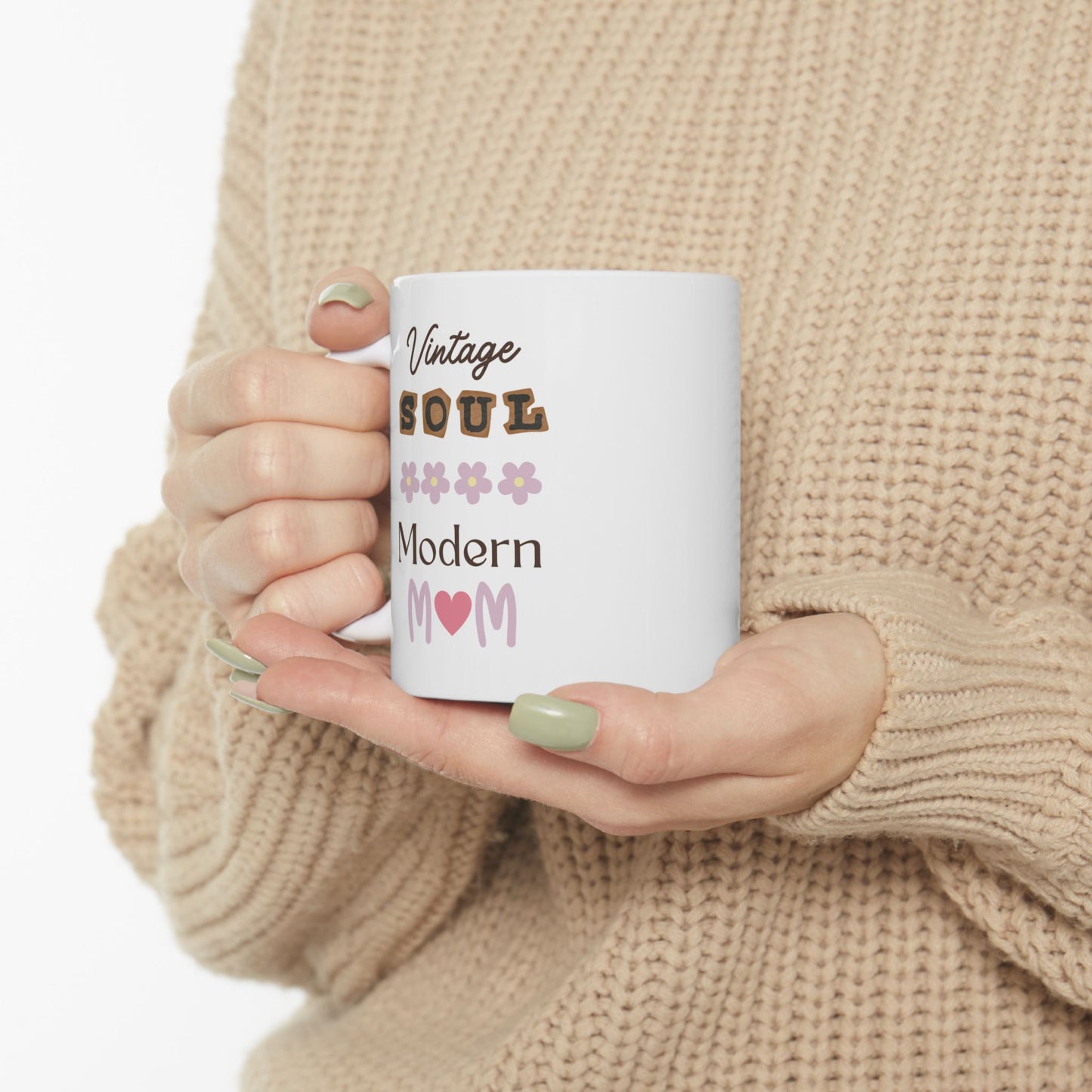 Inspirational Ceramic Mug - Perfect Gift for Moms - 11oz & 15oz Options