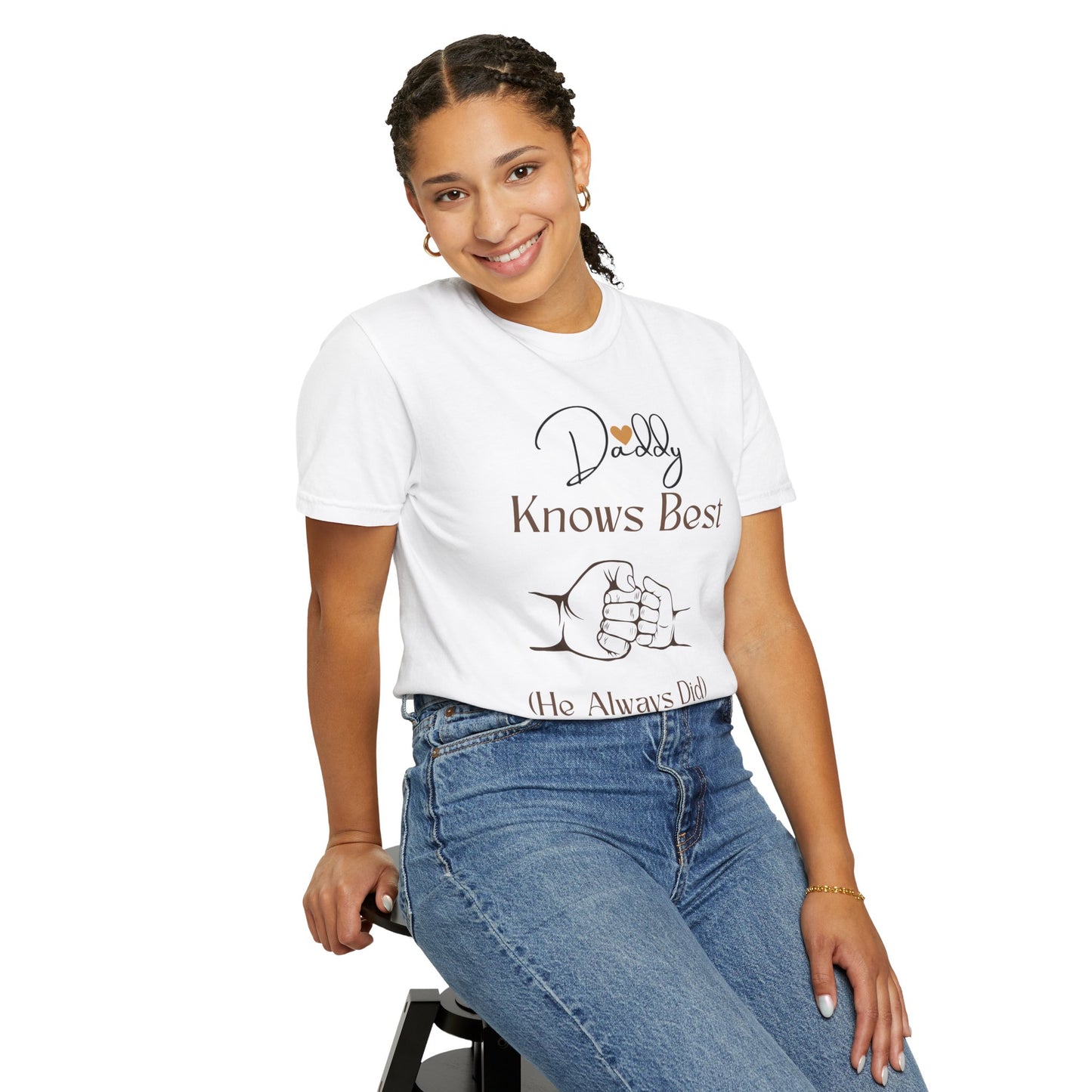Daddy Knows Best Unisex Garment-Dyed T-Shirt