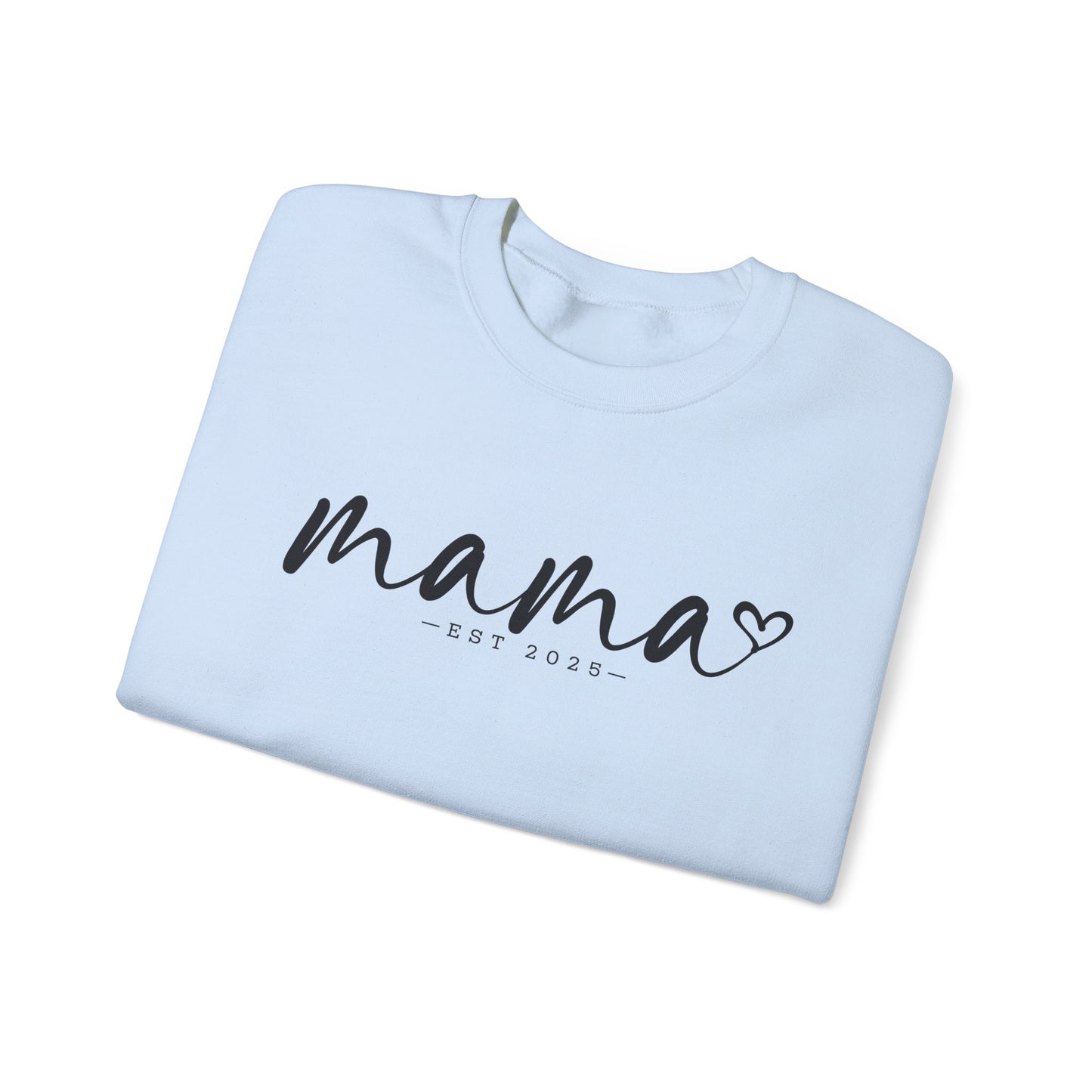 Mama Love Crewneck Sweatshirt - Heavy Blend, EST 2023, Perfect for Mother's Day and Everyday Comfort / Customisable