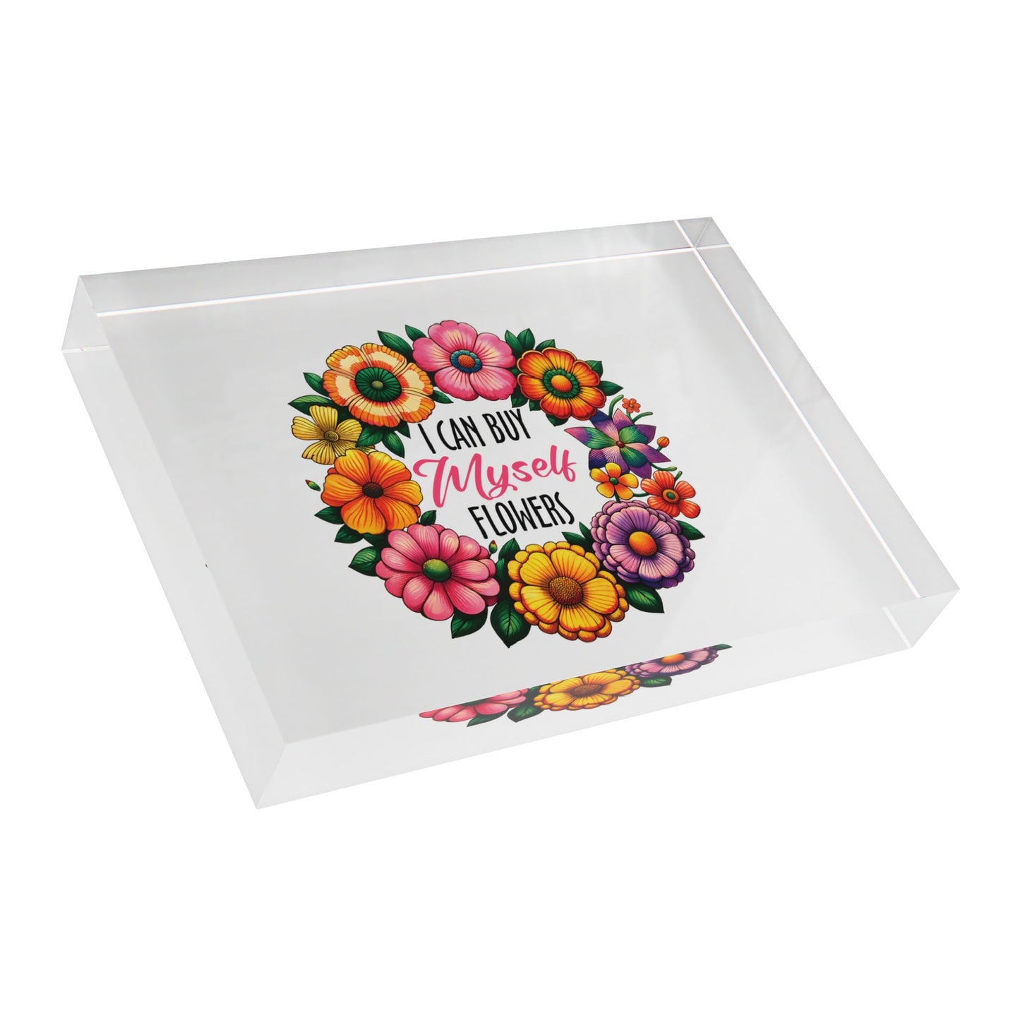 Floral Photo Block - 'I Can Buy Myself Flowers' Home Décor