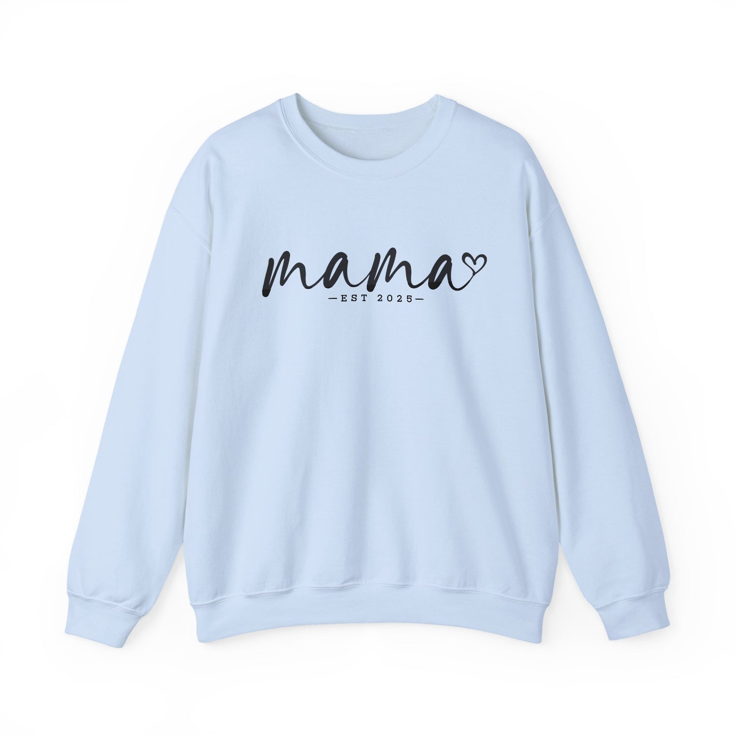 Mama Love Crewneck Sweatshirt - Heavy Blend, EST 2023, Perfect for Mother's Day and Everyday Comfort / Customisable