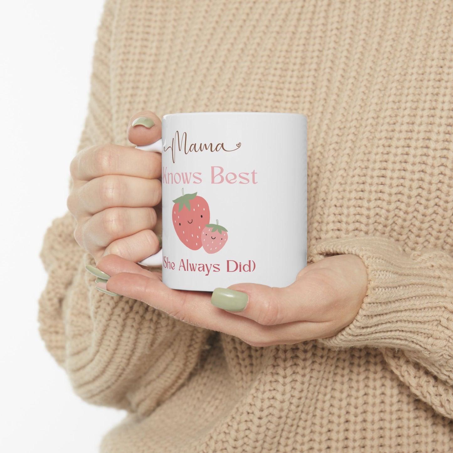 Inspirational Ceramic Mug - "Mom Knows Best (She Always Did)" - Perfect Gift for Mother's Day